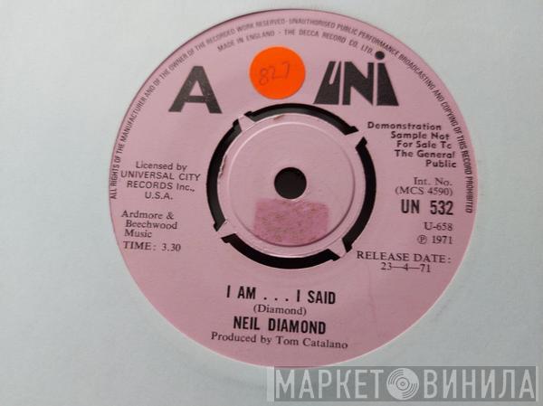  Neil Diamond  - I Am...I Said