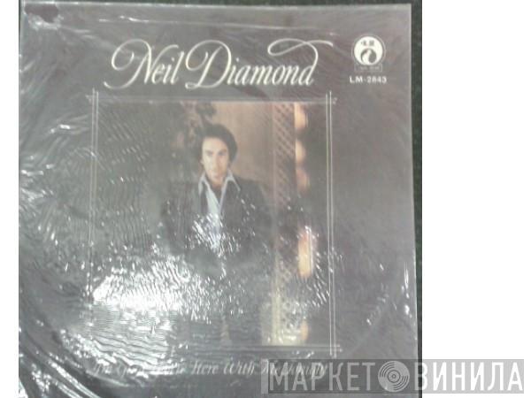  Neil Diamond  - I'm Glad You're Here With Me Tonight