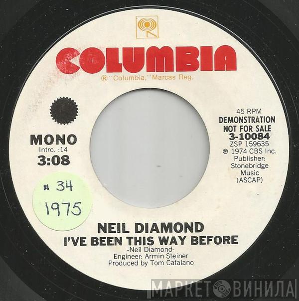  Neil Diamond  - I've Been This Way Before