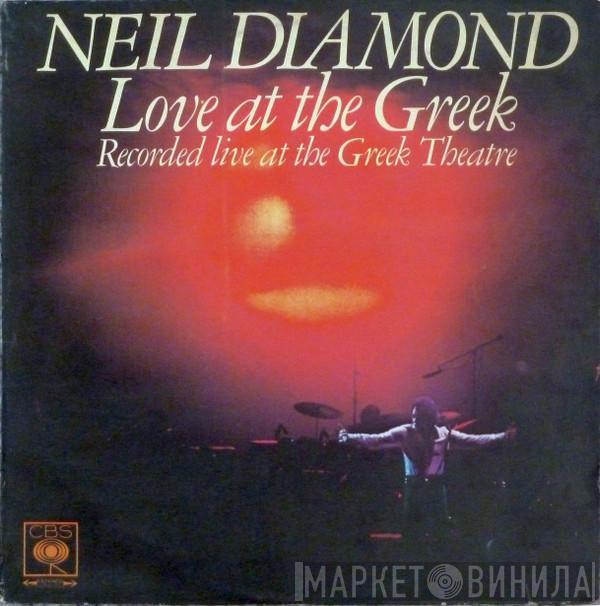  Neil Diamond  - Love At The Greek: Recorded Live At The Greek Theatre