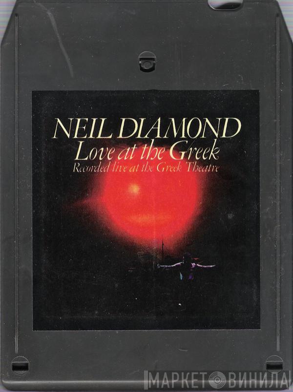  Neil Diamond  - Love At The Greek: Recorded Live At The Greek Theatre