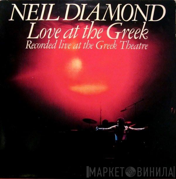  Neil Diamond  - Love At The Greek: Recorded Live At The Greek Theatre