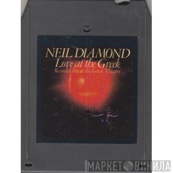  Neil Diamond  - Love At The Greek: Recorded Live At The Greek Theatre