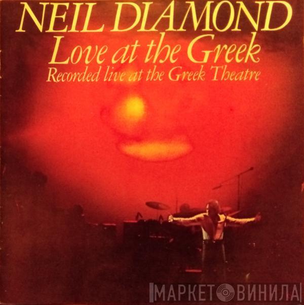  Neil Diamond  - Love At The Greek - Recorded Live At The Greek Theatre