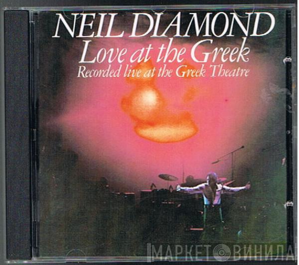  Neil Diamond  - Love At The Greek - Recorded Live At The Greek Theatre