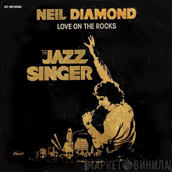  Neil Diamond  - Love On The Rocks
