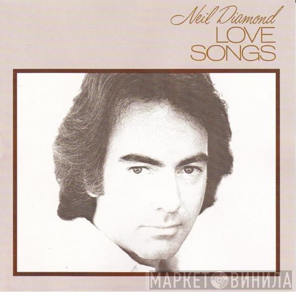 Neil Diamond  - Love Songs
