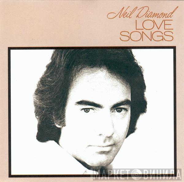  Neil Diamond  - Love Songs