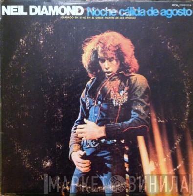  Neil Diamond  - Noche Calida De Agosto