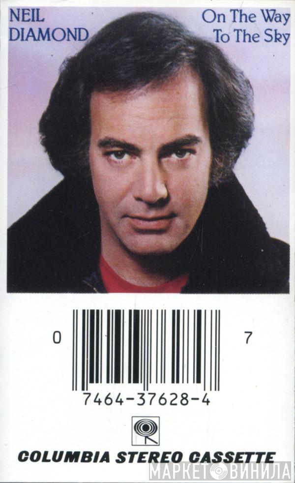  Neil Diamond  - On The Way To The Sky