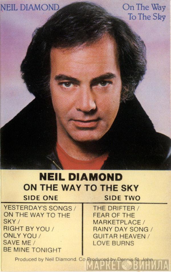  Neil Diamond  - On The Way To The Sky