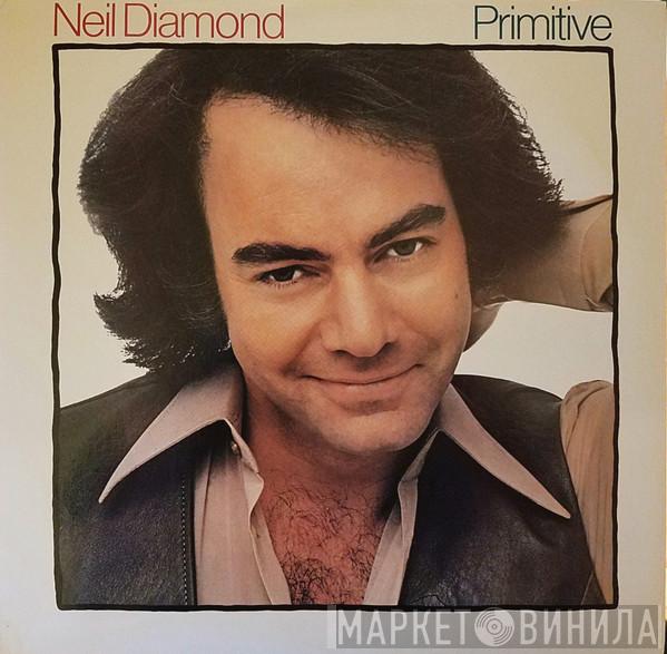  Neil Diamond  - Primitive