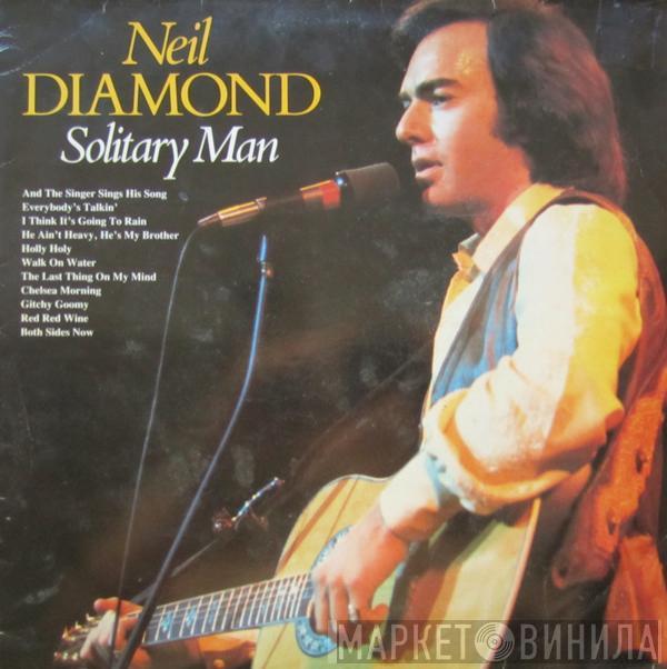  Neil Diamond  - Solitary Man