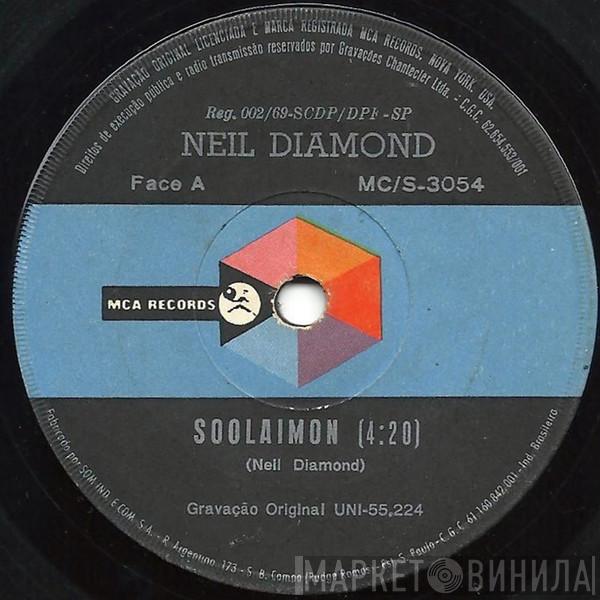 Neil Diamond - Soolaimon / Everybody's Talkin'