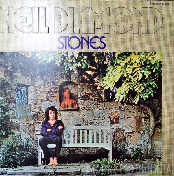  Neil Diamond  - Stones