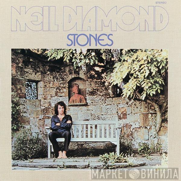  Neil Diamond  - Stones