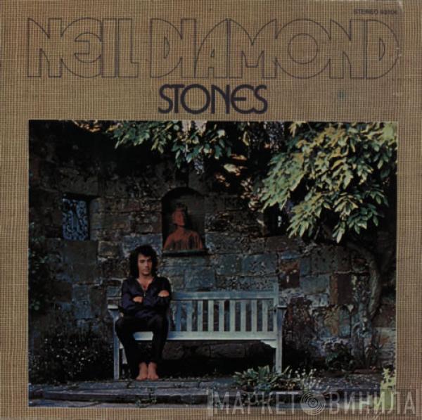  Neil Diamond  - Stones