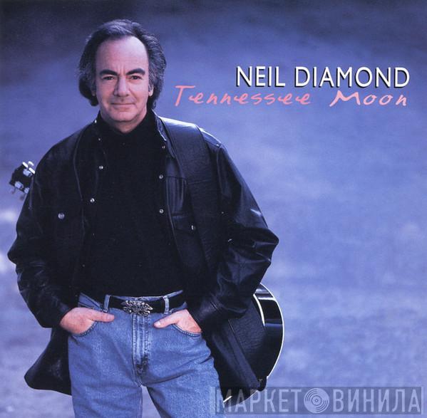 Neil Diamond  - Tennessee Moon