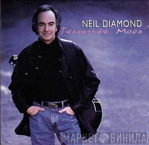 Neil Diamond - Tennessee Moon