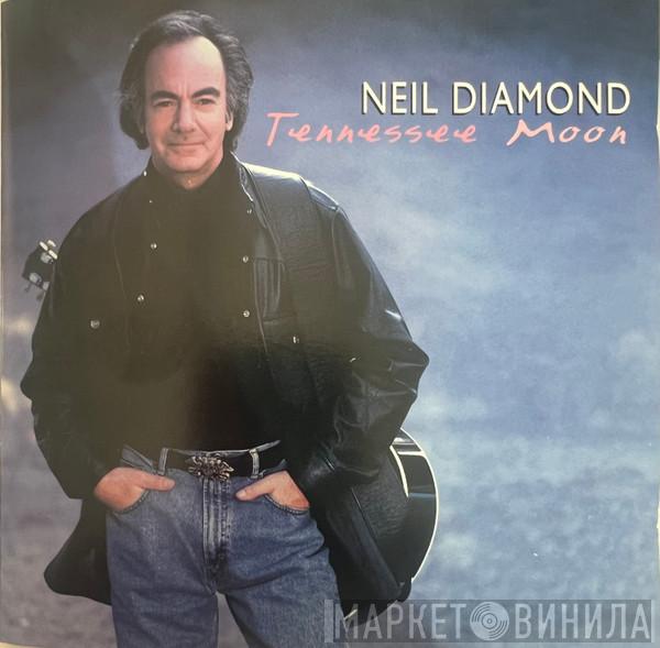  Neil Diamond  - Tennessee Moon