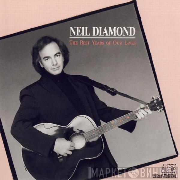 Neil Diamond - The Best Years Of Our Lives