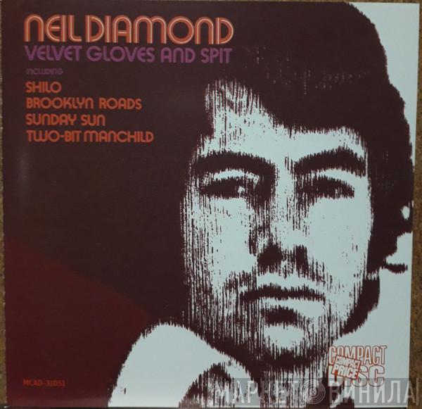  Neil Diamond  - Velvet Gloves And Spit
