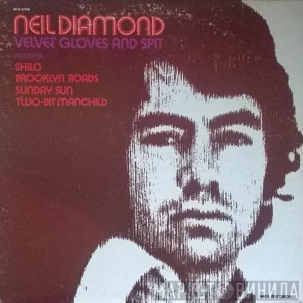  Neil Diamond  - Velvet Gloves And Spit