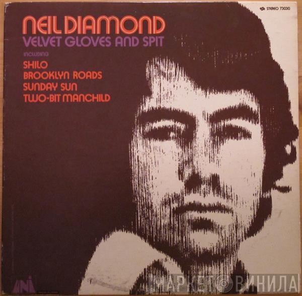  Neil Diamond  - Velvet Gloves And Spit