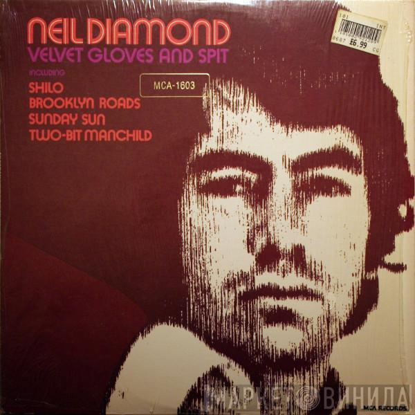  Neil Diamond  - Velvet Gloves And Spit