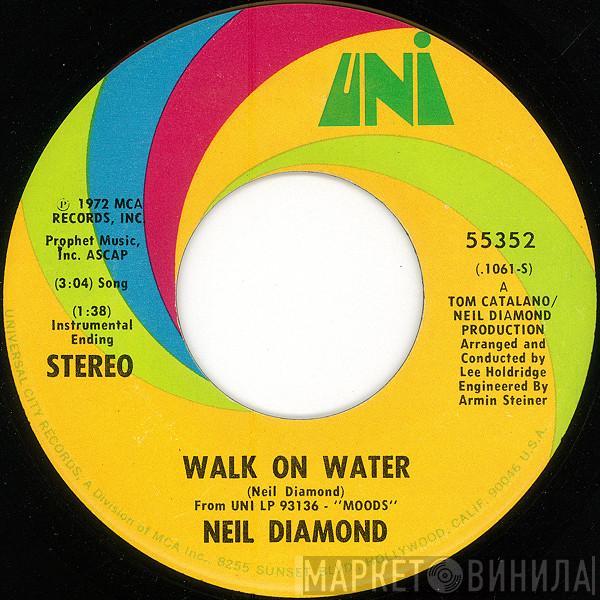  Neil Diamond  - Walk On Water