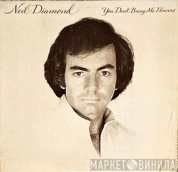  Neil Diamond  - You Don't Bring Me Flowers