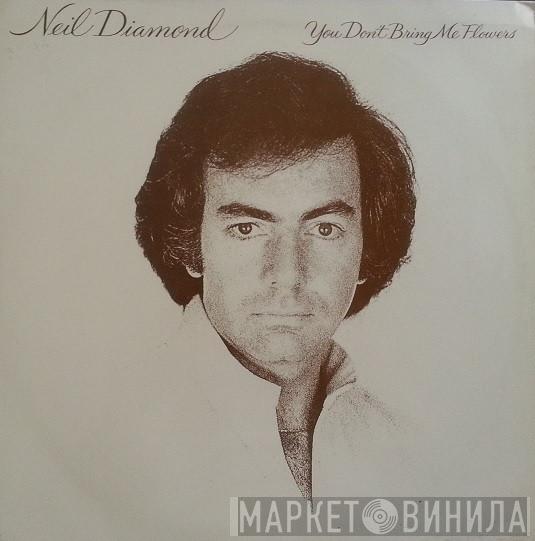  Neil Diamond  - You Don't Bring Me Flowers