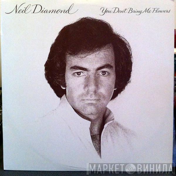  Neil Diamond  - You Don't Bring Me Flowers