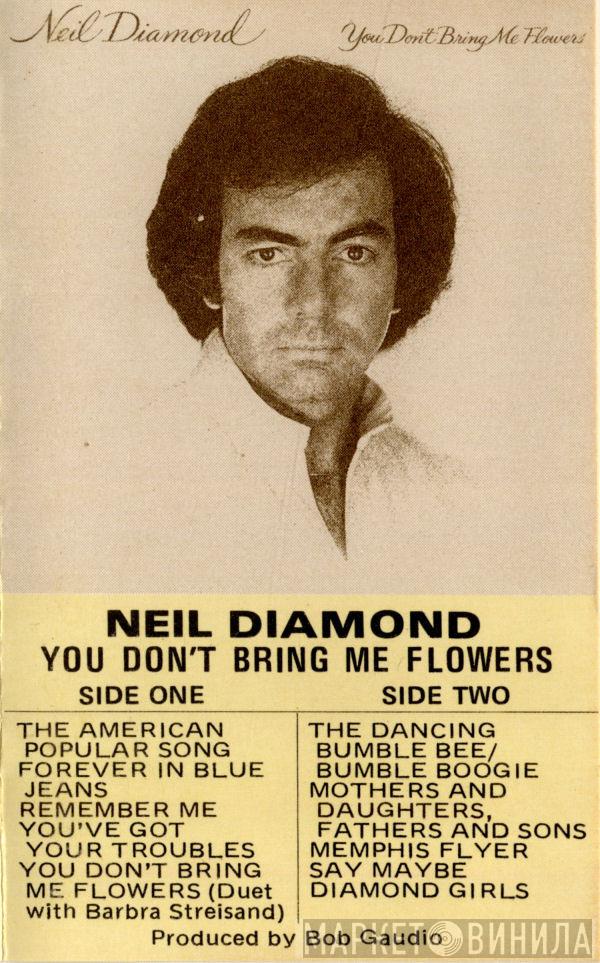  Neil Diamond  - You Don't Bring Me Flowers