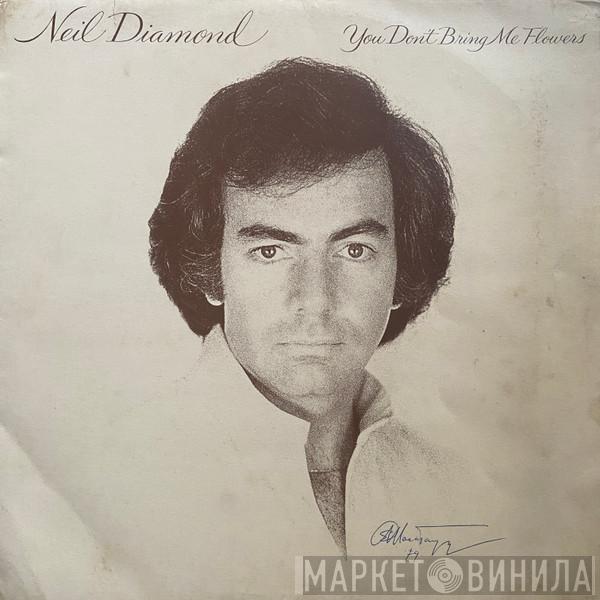 Neil Diamond  - You Don't Bring Me Flowers