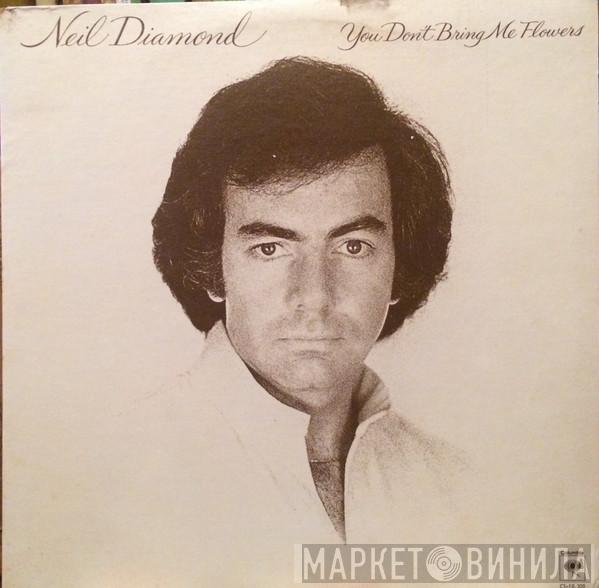  Neil Diamond  - You Don't Bring Me Flowers