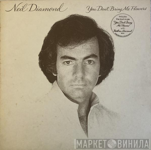  Neil Diamond  - You Don't Bring Me Flowers