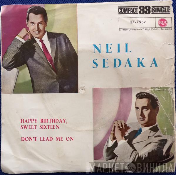  Neil Sedaka  - Happy Birthday, Sweet Sixteen / Don't Lead Me On