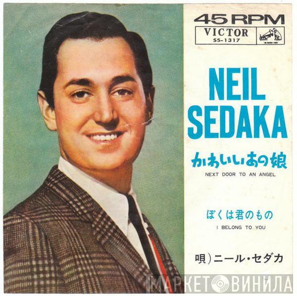  Neil Sedaka  - Next Door To An Angel / I Belong To You