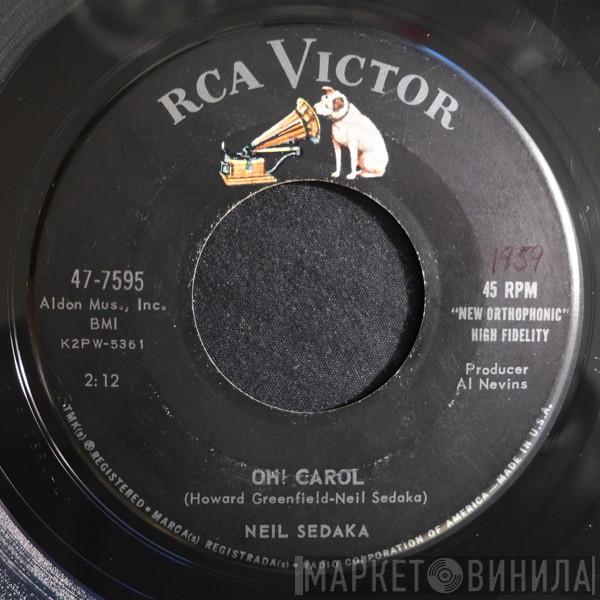 Neil Sedaka  - Oh! Carol / One Way Ticket (To The Blues)