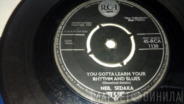 Neil Sedaka - Crying My Heart Out For You / You Gotta Learn Your Rhythm And Blues