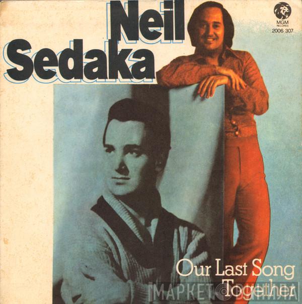  Neil Sedaka  - Our Last Song Together