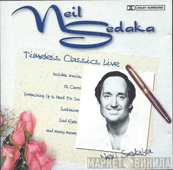 Neil Sedaka - Sings Timeless Classics Live