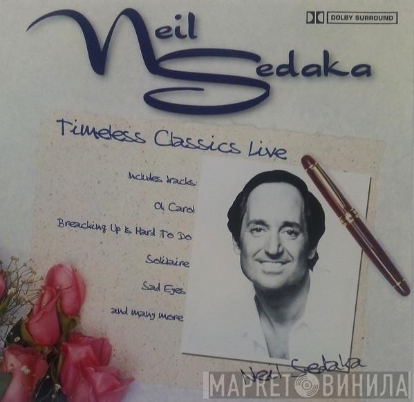  Neil Sedaka  - Sings Timeless Classics Live