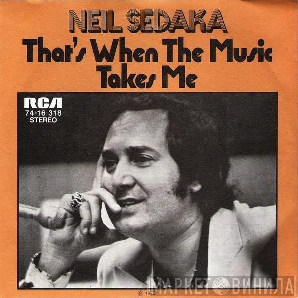  Neil Sedaka  - That's When The Music Takes Me
