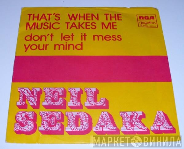  Neil Sedaka  - That's When The Music Takes Me