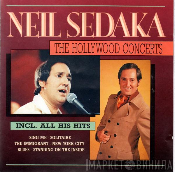  Neil Sedaka  - The Hollywood Concerts
