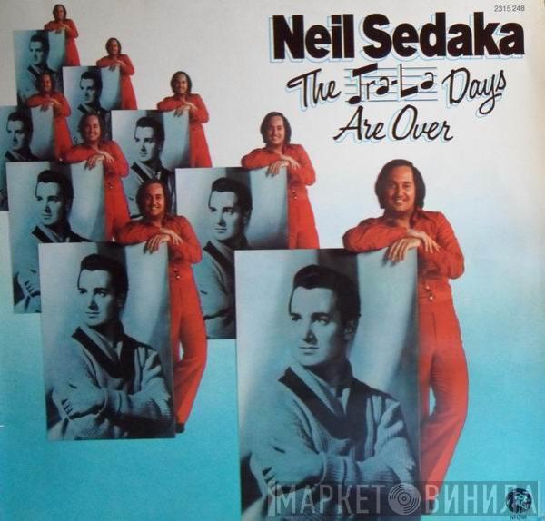 Neil Sedaka - The Tra-La Days Are Over