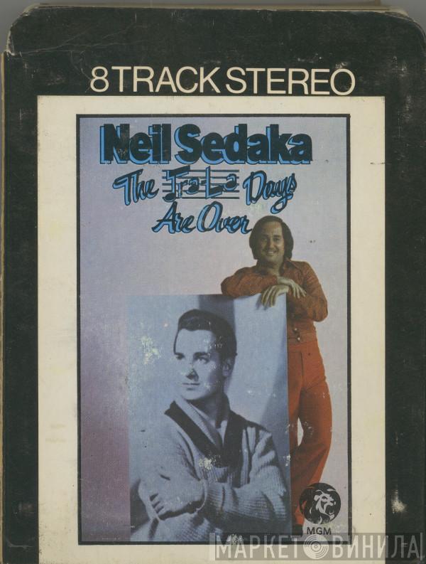  Neil Sedaka  - The Tra-La Days Are Over