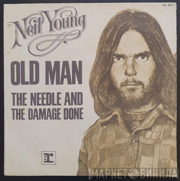  Neil Young  - Old Man / The Needle And The Damage Done
